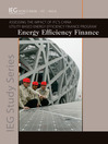 Energy Efficiency Finance (eBook): Assessing the Impact of IFC's China Utility-Based Energy Efficiency Finance Program